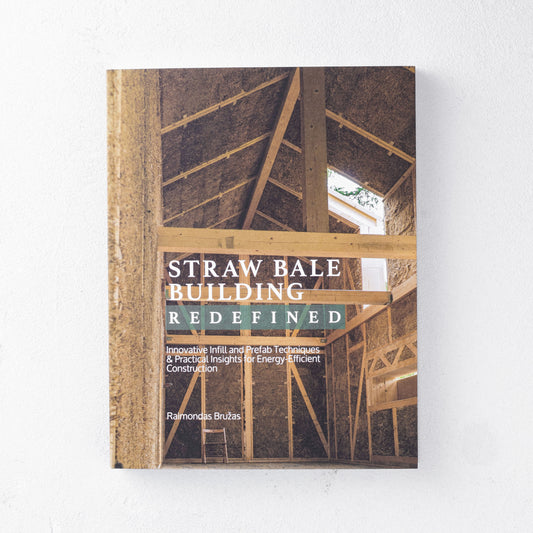 Straw Bale Building Redefined